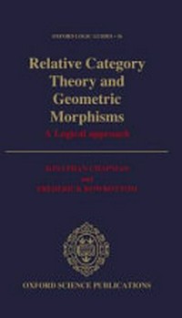 Relative category theory and geometric morphisms: a logical approach