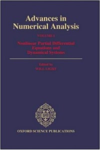 Advances in numerical analysis [proceedings of the 4th summer school in numerical analysis, held at Lancaster University, 15 July-3 August 1990] 