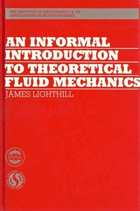 An informal introduction to theoretical fluid mechanics 