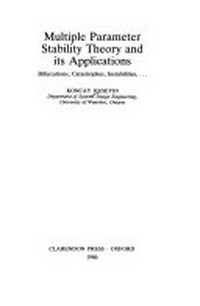 Multiple parameter stability theory and its applications: bifurcations, catastrophes, instabilities ...