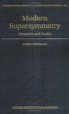 Modern supersymmetry: dynamics and duality