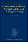 Chern-Simons theory, matrix models, and topological strings
