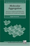 Molecular aggregation: structure analysis and molecular simulation of crystals and liquids