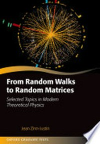 From random walks to random matrices: selected topics in modern theoretical physics