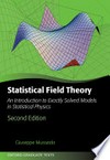 Statistical field theory: an introduction to exactly solved models in statistical physics