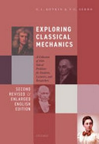 Exploring classical mechanics: a collection of 350+ solved problems for students, lecturers, and researchers