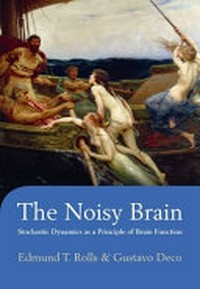The Noisy Brain: stochastic dynamics as a principle of brain function
