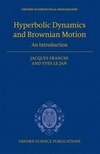 Hyperbolic dynamics and Brownian motion: an introduction 