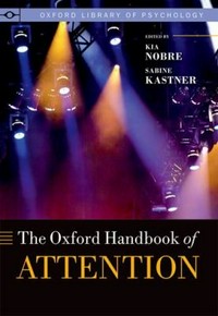The Oxford handbook of attention