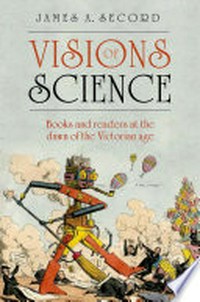 Visions of science: books and readers at the dawn of the Victorian age
