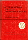 Lattice gas methods for partial differential equations: a volume of lattice gas reprints and articles, including selected papers from the workshop on large nonlinear system, held August, 1987 in Los Alamos, New Mexico 