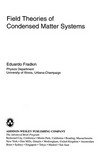 Field theories of condensed matter systems