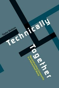 Technically together: reconstructing community in a networked world