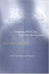 Language, brain, and cognitive development: essays in honor of Jacques Mehler