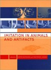 Imitation in animals and artifacts 