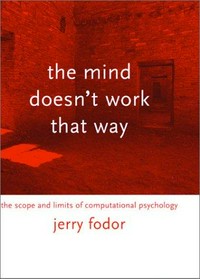 The mind doesn' t work that way: the scope and limits of computational psychology