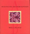 Dialogues on perception