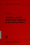 Nonlinear partial differential equations in physical problems