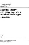 Spectral theory and wave operators for the Schrödinger equation 