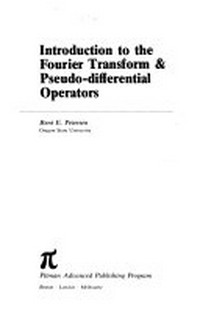 Introduction to the Fourier transform & pseudo-differential operators