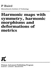 Harmonic maps with symmetry, harmonic morphisms, and deformations of metrics