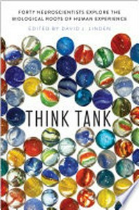 Think tank: forty neuroscientists explore the biological roots of human experience