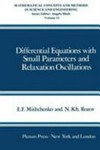 Differential equations with small parameters and relaxation oscillations