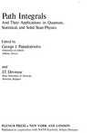 Path integrals and their applications in quantum, statistical, and solid state physics