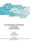 Fundamental problems of gauge field theory