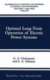 Optimal long-term operation of electric power systems