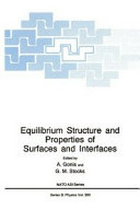 Equilibrium structure and properties of surfaces and interfaces