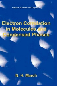Electron correlation in molecules and condensed phases