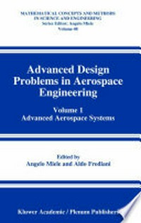 Advanced Design Problems in Aerospace Engineering: Volume 1: Advanced Aerospace Systems /
