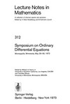 Symposium on Ordinary Differential Equations, Minneapolis, Minnesota, May 29-30, 1972: [proceedings]