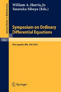 Symposium on Ordinary Differential Equations, Minneapolis, Minnesota, May 29-30, 1972: [proceedings]