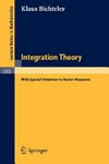Integration theory (with special attention to vector measures)