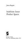 Indefinite inner product spaces