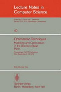 Optimization techniques: modeling and optimization in the service of man : proceedings, 7th IFIP conference, Nice, September 8-12, 1975