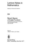 Banach spaces of analytic functions: proceedings of the Pelczynski Conference, held at Kent State University, July 12-16, 1976 