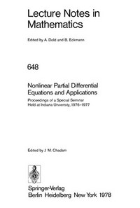 Nonlinear partial differential equations and applications: proceedings of a special seminar held at Indiana University, 1976-1977