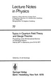 Topics in quantum field theory and gauge theories: proceedings of the VIII International Seminar on Theoretical Physics held by GIFT in Salamanca, June 13-19, 1977