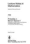 Probability in Banach spaces II: proceedings, of second International Conference, on Probability in Banach Spaces, 18-24 June 1978, Oberwolfach, Germany