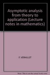 Asymptotic analysis from theory to application