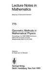 Geometric methods in mathematical physics: proceedings of an NSF-CBMS conference held at the University of Lowell, Massachusetts, March 19-23, 1979