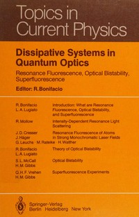 Dissipative systems in quantum optics: resonance fluorescence, optical bistability, superfluorescence