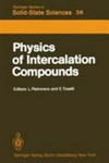 Physics of intercalation compounds: proceedings of an international conference, Trieste, Italy, July 6-10, 1981