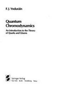 Quantum chromodynamics: an introduction to the theory of quarks and gluons 