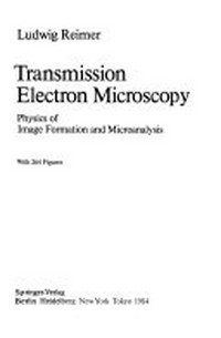 Transmission electron microscopy: physics of image formation and microanalysis