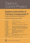 Superconductivity in ternary compounds II: superconductivity and megnetism