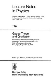 Gauge theory and gravitation: proceedings of the International Symposium on Gauge Theory and Gravitation (g & G) held at Tezukayama University, Nara, Japan, August 20-24, 1982